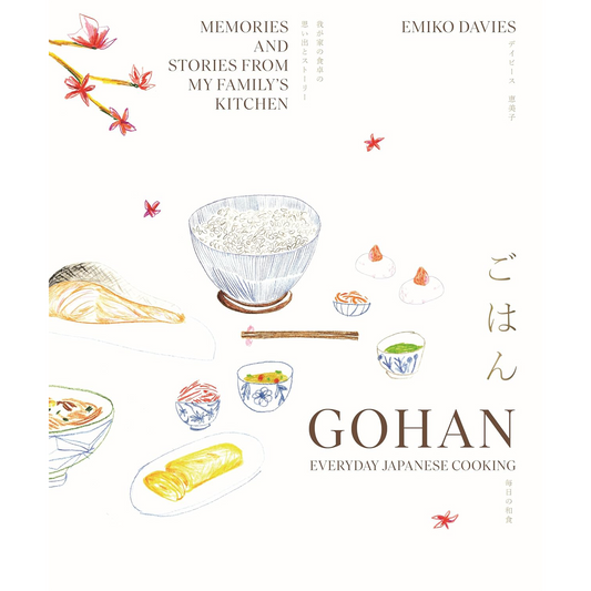 Gohan Everyday Japanese Cooking Memories and Stories from My Family's Kitchen
