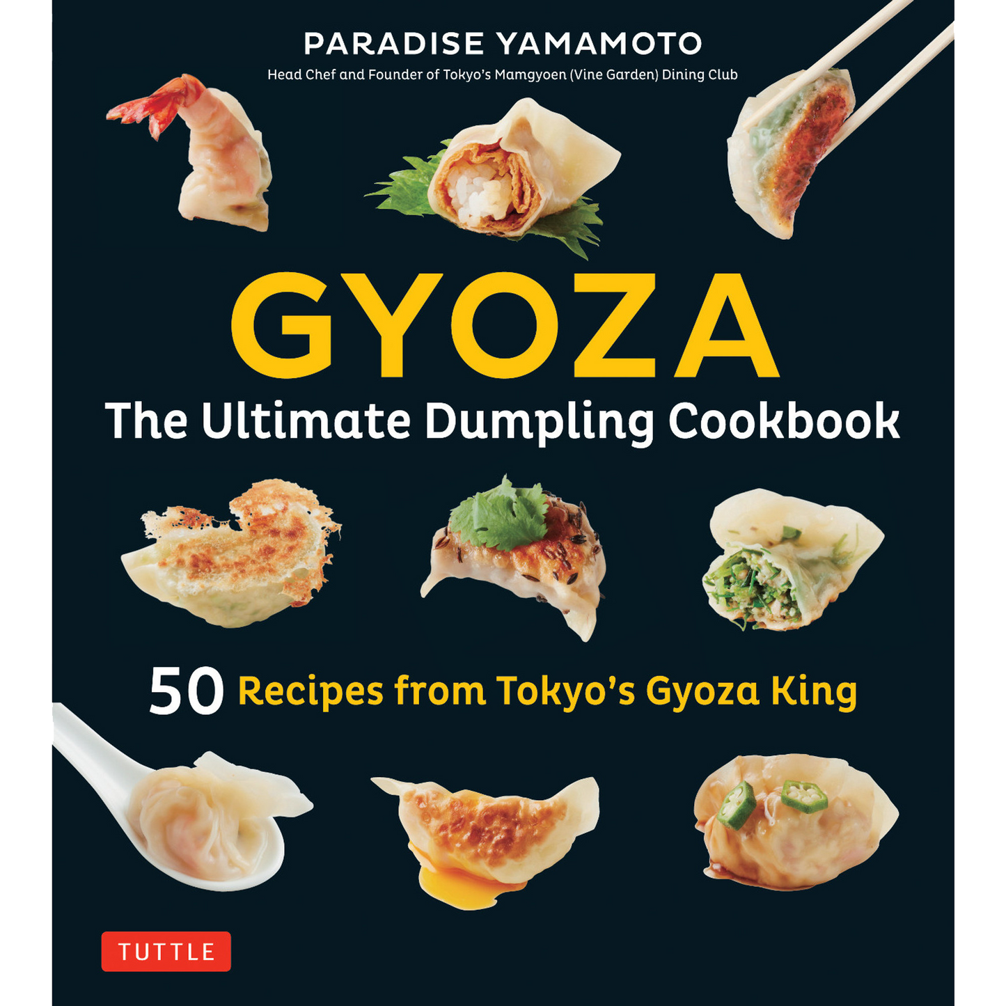 Gyoza: The Ultimate Dumpling Cookbook by Paradise Yamamoto