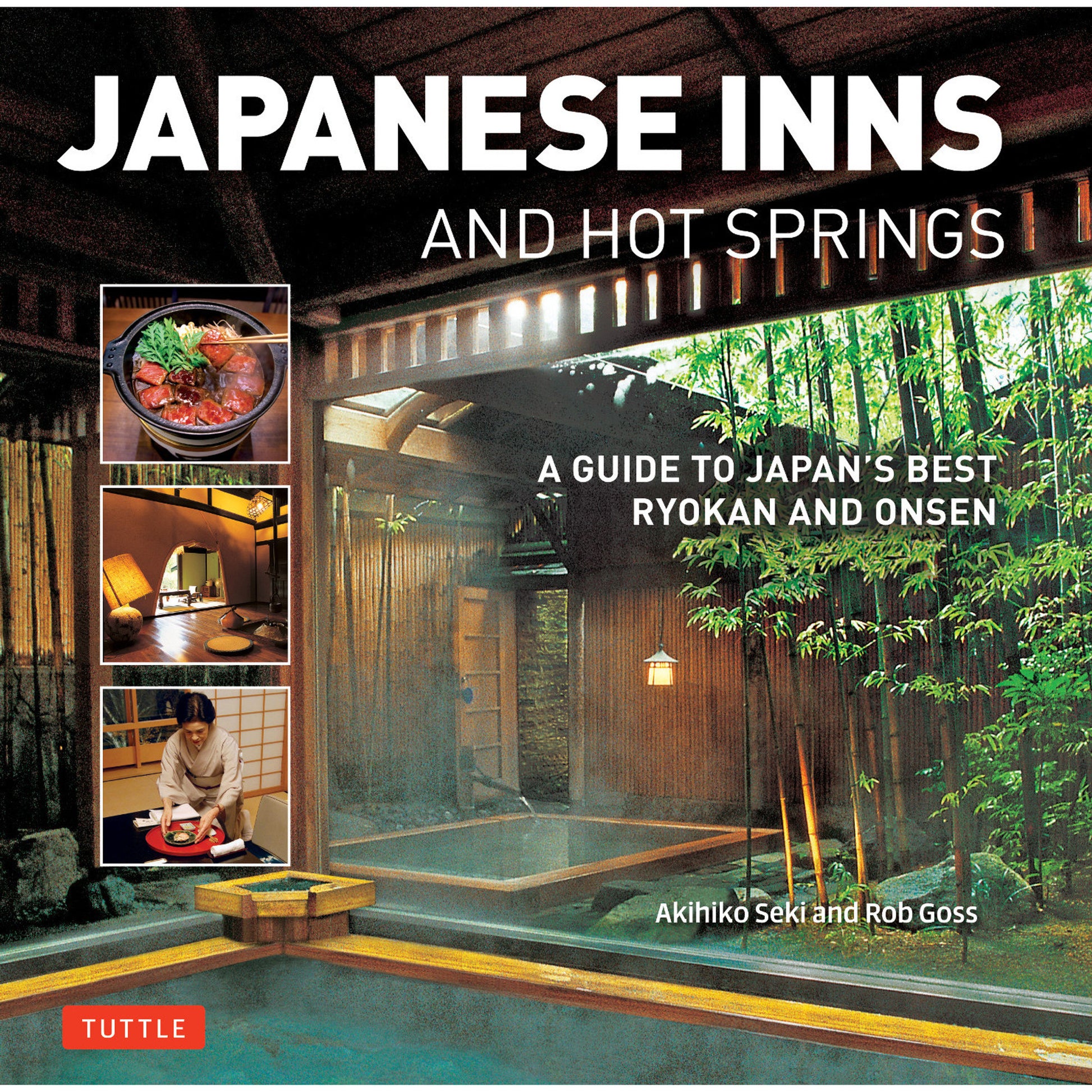 Japanese Inns and Hot Springs by Rob Goss